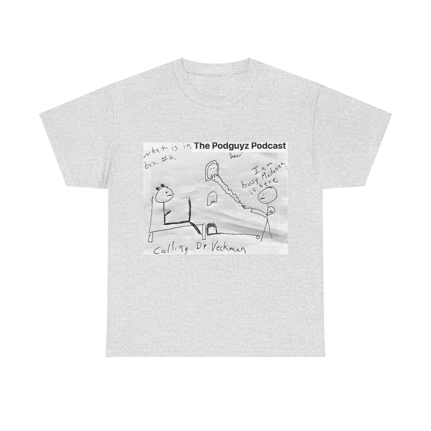 The Podguyz Podcast Disgust Buster M@ddona Pic T-Shirt